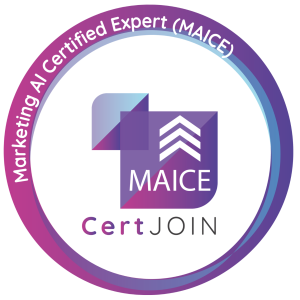 Marketing AI Certified Expert (MAICE)